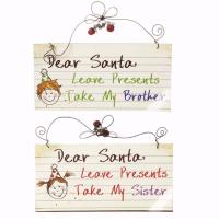 Dear Santa leave presents take my…' hanging sign