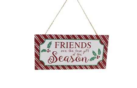 Friends are true' hanging sign